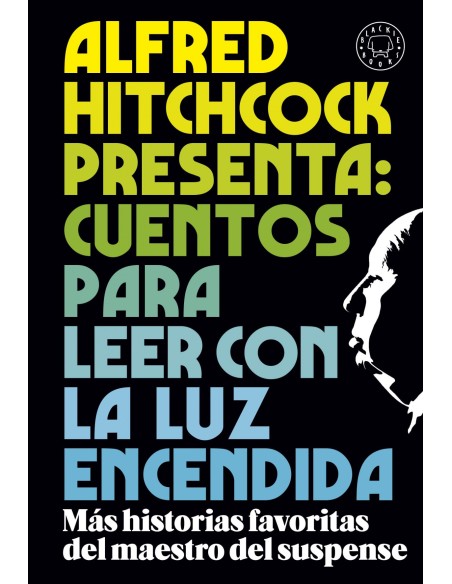 Alfred Hitchcock presenta cuentos para leer con la luz encendida