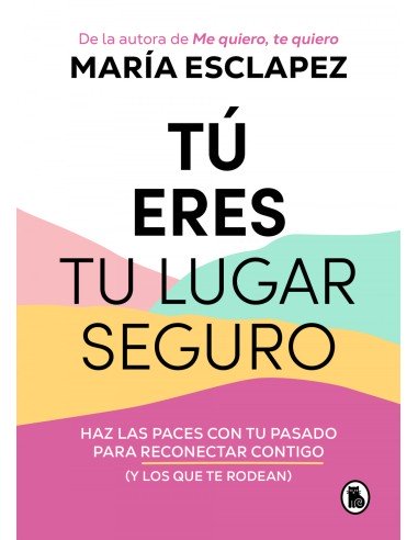 Tu eres tu lugar seguro