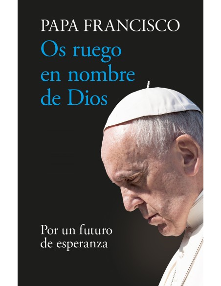 Os ruego en nombre de Dios