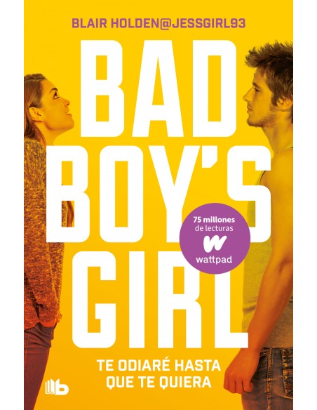 TE ODIARE HASTA QUE TE QUIERA BAD BOY S GIRL 1