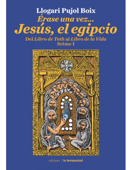 Erase una vezJesus el egipcio