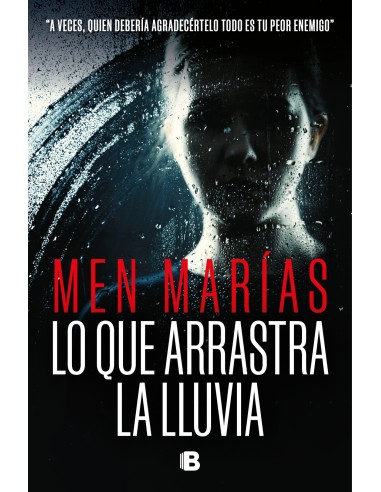 Lo que arrastra la lluvia