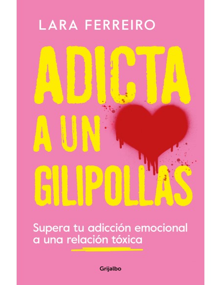 Adicta a un gilipollas