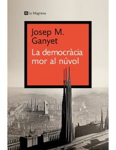 LA DEMOCRACIA MOR AL NUVOL