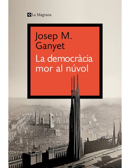 LA DEMOCRACIA MOR AL NUVOL