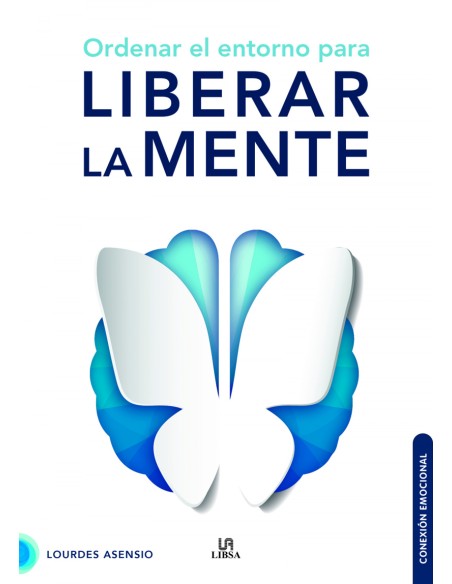 Ordenar el Entorno para Liberar la Mente