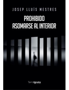 Prohibido asomarse al interior