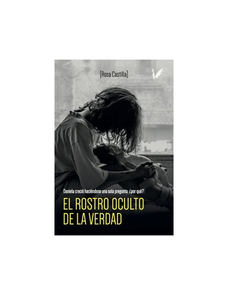 El rostro oculto de la vedad