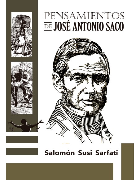 EL PENSAMIENTO DE JOSE ANTONIO SACO