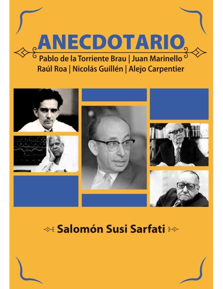 ANECDOTARIO DE PABLO T MARINELLO ROA GUILLEN Y CARPENTIE