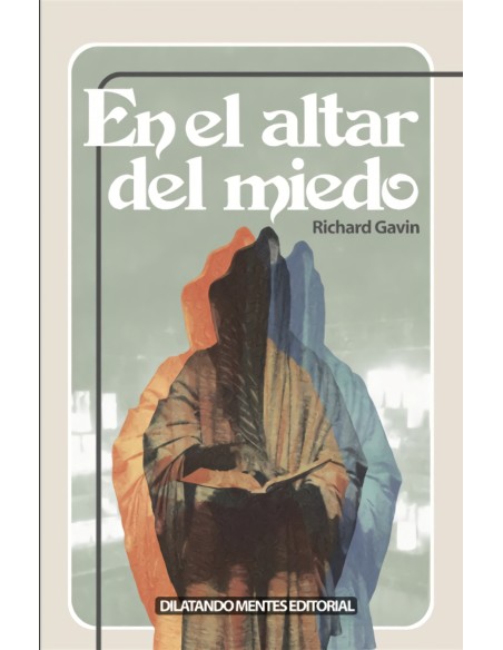 En el altar del miedo