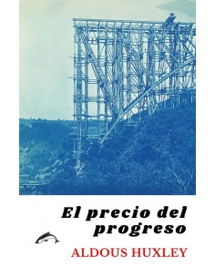 El precio del progreso