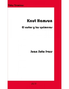 KNUT HAMSUN EL AUTOR Y LAS QUIMERAS