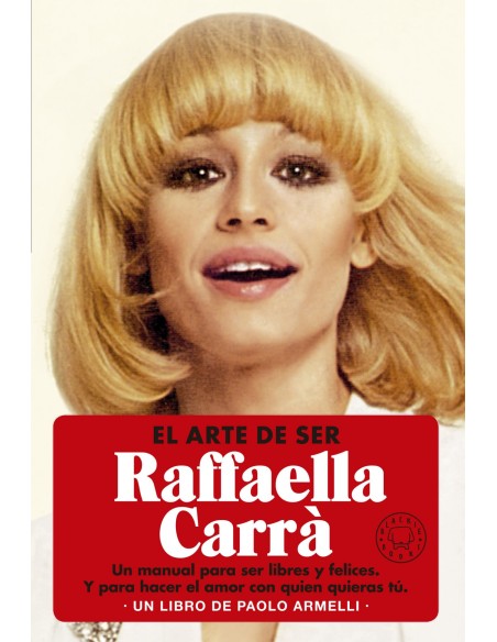 El arte de ser Raffaella Carra