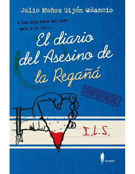 El diario del asesino de la regana