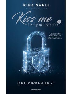 Que comience el juego Kiss me like you love me 1
