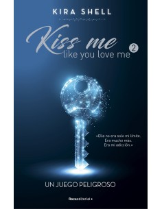 Un juego peligroso Kiss me like you love me 2