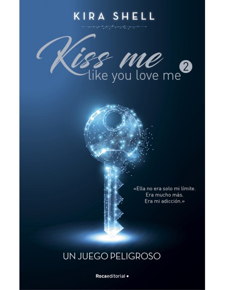 Un juego peligroso Kiss me like you love me 2