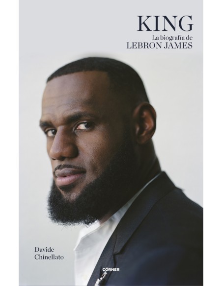 King La biografia de Lebron James