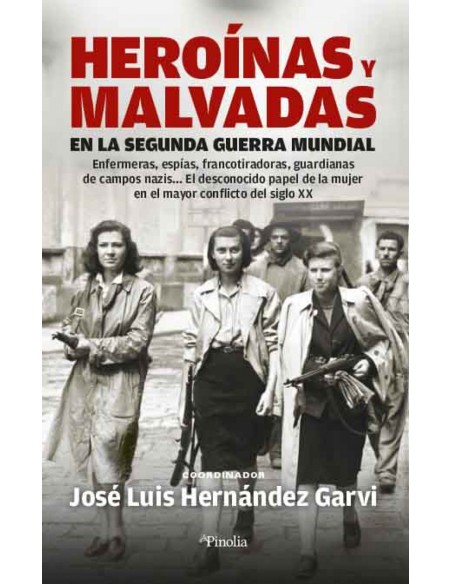 Heroinas y malvadas en la Segunda Guerra Mundial
