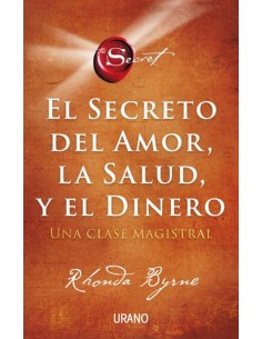 El secreto del amor la salud y el dinero