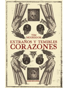 Extranos y temibles corazones