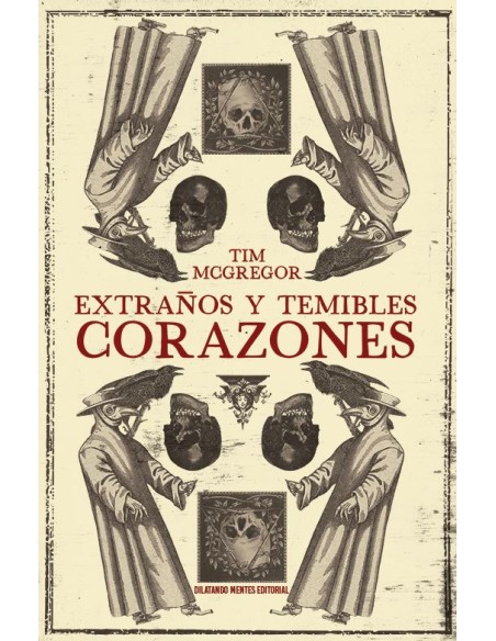 Extranos y temibles corazones