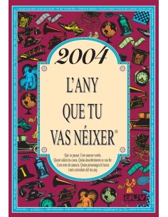 2004 L any que tu vas neixer