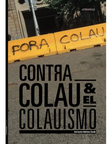 Contra Colau y el colauismo