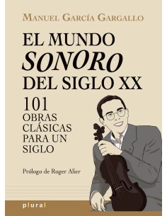 El mundo sonoro del siglo XX