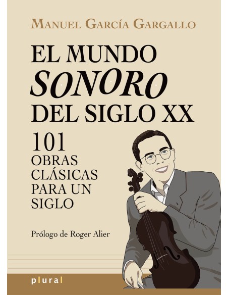 El mundo sonoro del siglo XX