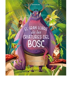 El gran llibre de les criatures del bosc