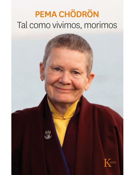 Tal como vivimos morimos