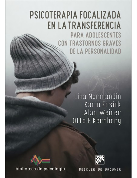Psicoterapia focalizada en la transferencia para adolescentes con trastornos graves de la personalidad
