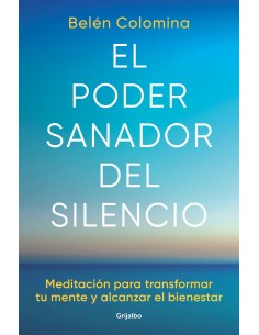 EL PODER SANADOR DEL SILENCIO