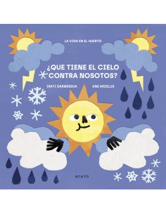 Que tiene el cielo contra nosotros