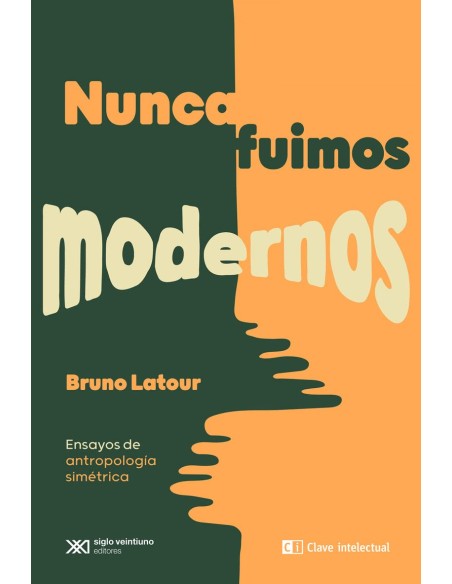 Nunca fuimos modernos