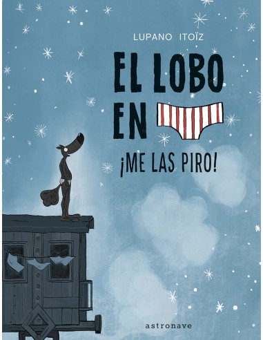EL LOBO EN CALZONCILLOS 7 ME LAS PIRO