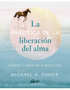 La practica de la liberacion del alma