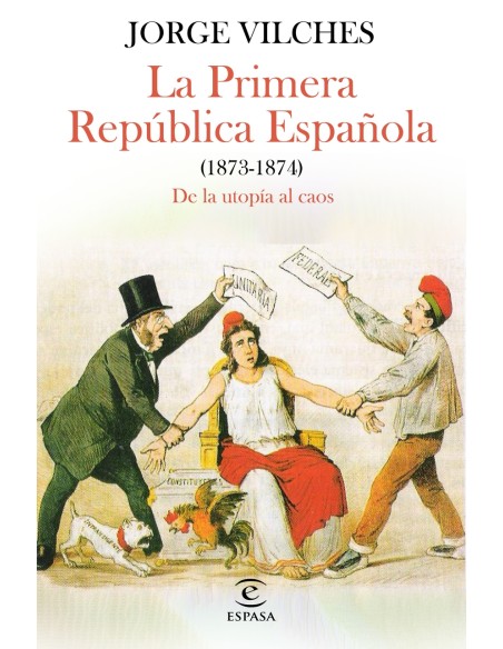 La Primera Republica Espanola 1873 1874