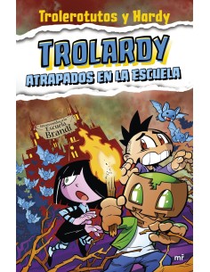 Trolardy 4 Atrapados en la escuela