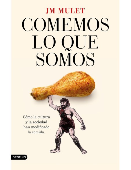 Comemos lo que somos