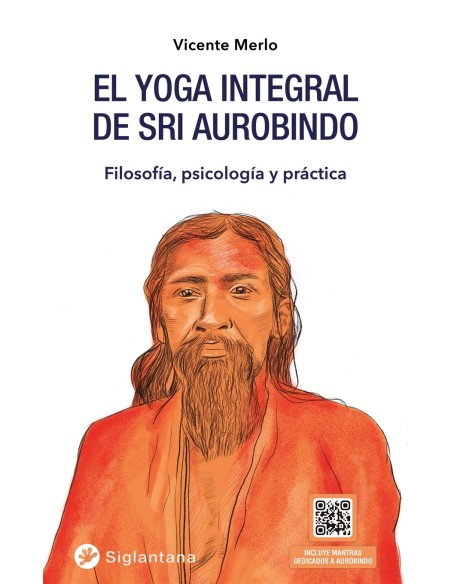 El yoga integral de Sri Aurobindo