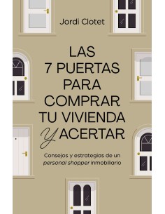 Las 7 puertas para comprar tu vivienda y acertar