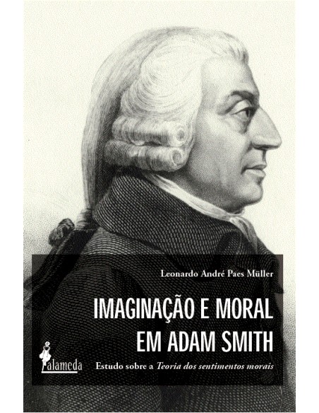 Imaginacao e Moral em Adam Smith