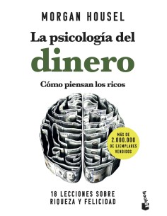 La psicologia del dinero Como piensan los ricos