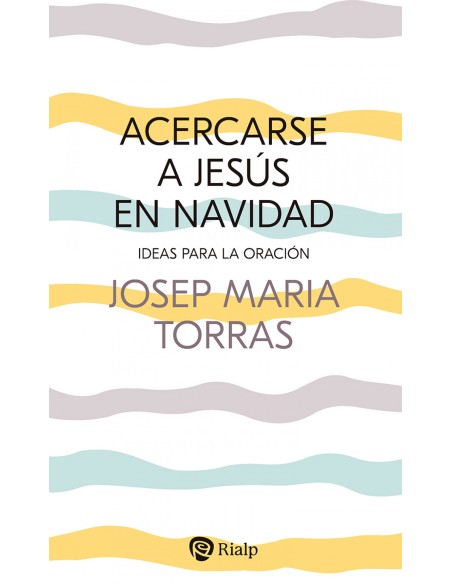 Acercarse a Jesus en Navidad