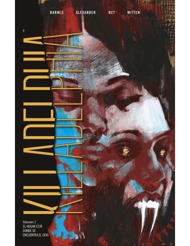 KILLADELPHIA 3 EL HOGAR ESTA DONDE SE ENCUENTRA EL ODIO