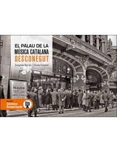 EL PALAU DE LA MUSICA CATALANA DESCONEGUT
