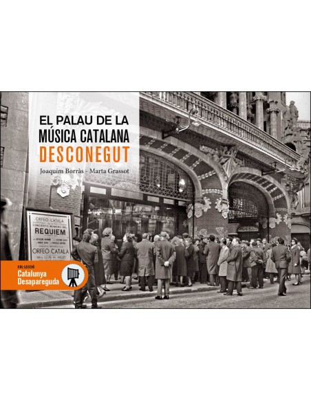 EL PALAU DE LA MUSICA CATALANA DESCONEGUT